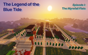 Télécharger The Legend of the Blue Tide: Episode 1 pour Minecraft 1.12.2